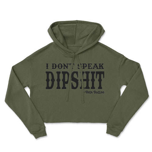 I Dont Speak Dipshit Crop Top Hoodie